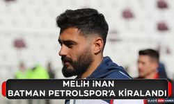 Melih İnan Batman Petrolspor’a Kiralandı