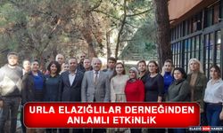 Urla Elazığlılar Derneğinden Anlamlı Etkinlik