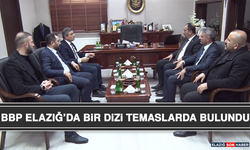 BBP Elazığ’da Bir Dizi Temaslarda Bulundu