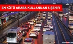 En Kötü Araba Kullanılan 5 Şehir