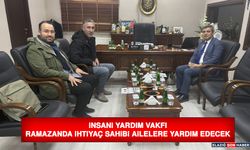 İnsani Yardım Vakfı Ramazanda İhtiyaç Sahibi Ailelere Yardım Edecek