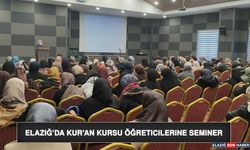 Elazığ’da Kur’an Kursu Öğreticilerine Seminer