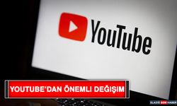 Youtube’dan Önemli Değişim