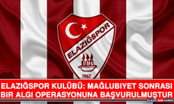 Elazığspor Kulübü: Mağlubiyet Sonrası Bir Algı Operasyonuna Başvurulmuştur