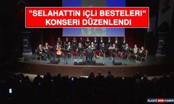 “Selahattin İçli Besteleri“ Konseri Düzenlendi