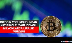 Bitcoin Yorumcusundan Yatırımcı Tuzağı İddiası: Milyonlarca Liralık Vurgun