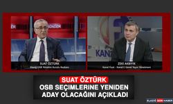 Suat Öztürk OSB Seçimlerine Yeniden Aday Olacağını Açıkladı