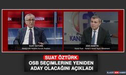 Suat Öztürk OSB Seçimlerine Yeniden Aday Olacağını Açıkladı