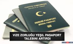 Vize Zorluğu Yeşil Pasaport Talebini Artırdı