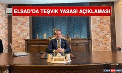 ELSAD’da Teşvik Yasası Açıklaması