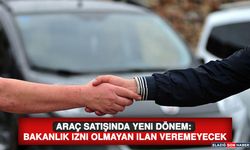 Araç Satışında Yeni Dönem: Bakanlık İzni Olmayan İlan Veremeyecek