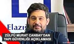 Zülfü Murat Canbay’dan Yapı Güvenliği Açıklaması