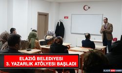 Elazığ Belediyesi 3. Yazarlık Atölyesi Başladı