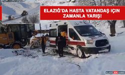 Elazığ’da Hasta Vatandaş İçin Zamanla Yarış!