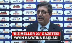 ‘Bizimeller 23’ Gazetesi Yayın Hayatına Başladı