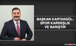 Başkan Kartakgül: Spor Kardeşlik ve Barıştır