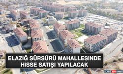 Elazığ Sürsürü Mahallesinde Hisse Satışı Yapılacak