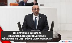 Milletvekili Açıkkapı: Hedefimiz, Hemşehrilerimizin Güvenine ve Desteğine Layık Olmaktır