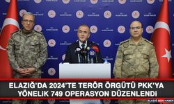 Elazığ’da 2024’te Terör Örgütü PKK’ya Yönelik 749 Operasyon Düzenlendi