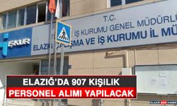 Elazığ’da 907 Kişilik Personel Alımı Yapılacak