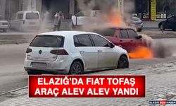 Elazığ'da Fiat Tofaş Araç Alev Alev Yandı