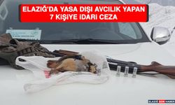 Elazığ’da Yasa Dışı Avcılık Yapan 7 Kişiye İdari Ceza