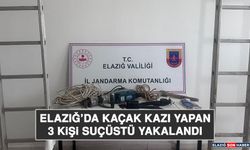 Elazığ’da Kaçak Kazı Yapan 3 Kişi Suçüstü Yakalandı