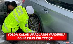 Yolda Kalan Araçların Yardımına Polis Ekipleri Yetişti