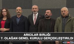 Arıcılar Birliği 7. Olağan Genel Kurulu Gerçekleştirildi