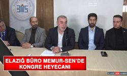 Elazığ Büro Memur-Sen’de Kongre Heyecanı