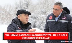 Vali Numan Hatipoğlu Kapanan Köy Yolları İle İlgili Yetkililerden Bilgi Aldı