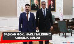 Başkan Gök: Haklı Talebimiz Karşılık Buldu