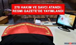 278 Hakim Ve Savcı Atandı: Resmi Gazete' de Yayımlandı