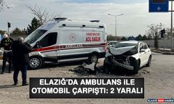 Elazığ'da Ambulans İle Otomobil Çarpıştı: 2 Yaralı