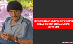 İş İnsanı Necati Yıldırım Altunbaş’ın Babası Mehmet Emin Altunbaş Vefat Etti