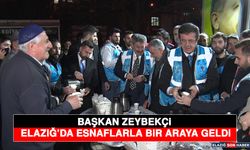 Başkan Zeybekçi Elazığ’da Esnaflarla Bir Araya Geldi