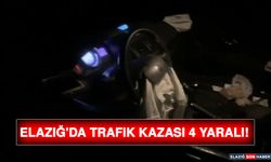 Elazığ'da Trafik Kazası 4 Yaralı!