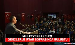 Milletvekili Keleş Gençlerle İftar Sofrasında Buluştu