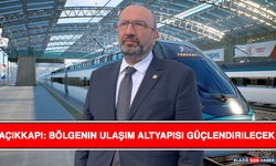 Açıkkapı: Bölgenin Ulaşım Altyapısı Güçlendirilecek