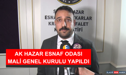 Ak Hazar Esnaf Odası Mali Genel Kurulu Yapıldı