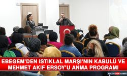 EBEGEM’den İstiklal Marşı’nın Kabulü ve Mehmet Akif Ersoy’u Anma Programı