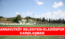 Arnavutköy Belediyesi Elazığspor Karşılaşması