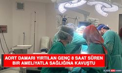 Aort Damarı Yırtılan Genç 8 Saat Süren Bir Ameliyatla Sağlığına Kavuştu