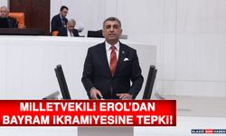 Milletvekili Erol’dan Bayram İkramiyesine Tepki