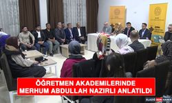 Öğretmen Akademilerinde Merhum Abdullah Nazırlı Anlatıldı