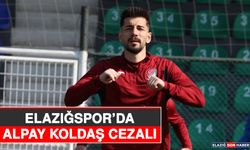 Elazığspor’da Alpay Koldaş Cezalı