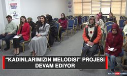 “Kadınlarımızın Melodisi” Projesi Devam Ediyor