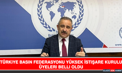 Türkiye Basın Federasyonu Yüksek İstişare Kurulu Üyeleri Belli Oldu