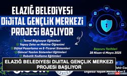 Elazığ Belediyesi Dijital Gençlik Merkezi Projesi Başlıyor