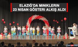 Elazığ’da Miniklerin 23 Nisan Gösteri Alkış Aldı